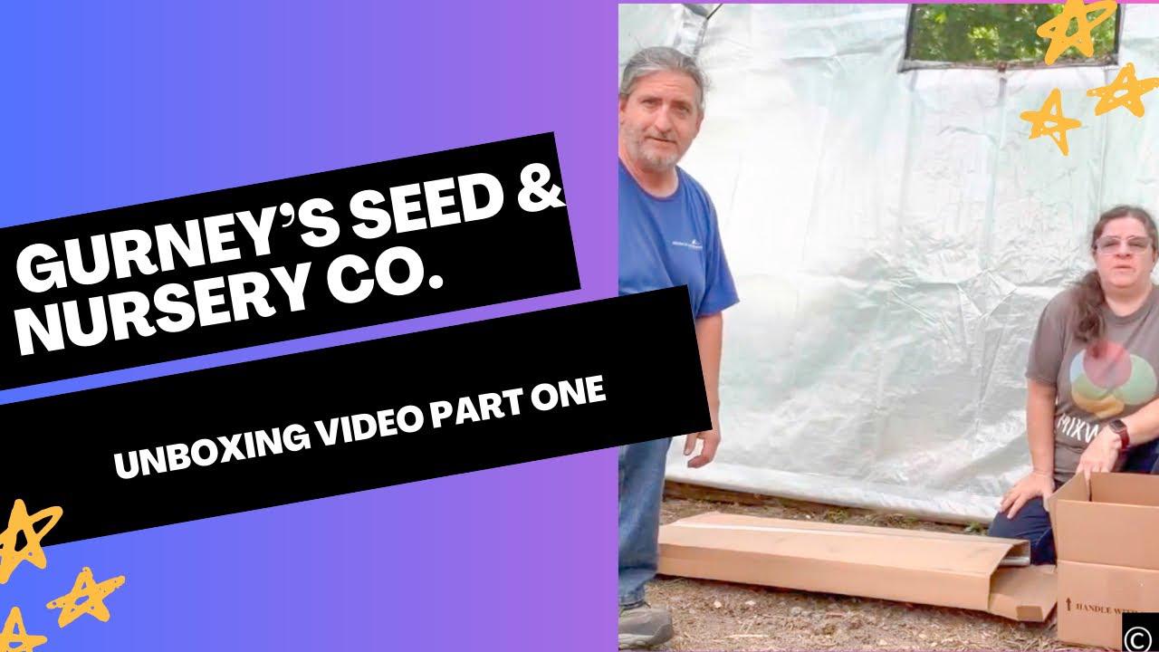 'Video thumbnail for Gurney’s Seed & Nursery Co. Unboxing Video Part One'