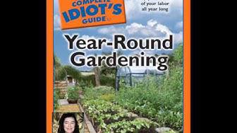 'Video thumbnail for The Complete Idiot's Guide to Year-Round Gardening Interview Part 2 Sheri Ann Richerson'